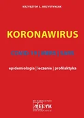 Zdrowie - poradniki - KORONAWIRUS - COVID-19, MERS, SARS - epidemiologia, leczenie, profilaktyka - miniaturka - grafika 1