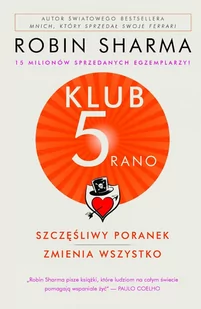 Klub 5 rano. Szczęśliwy poranek zmienia wszystko - E-booki - poradniki - miniaturka - grafika 1