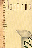 Jastrun Liryki najpiękniejsze - Poezja - miniaturka - grafika 1