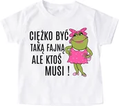 Koszulki dla dziewczynek - Koszulka dla dziewczynki ciężko być taką fajną - miniaturka - grafika 1