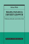 Psychologia - Wydawnictwo Uniwersytetu Jagiellońskiego Adrian Wells Terapia poznawcza zaburzeń lękowych - miniaturka - grafika 1