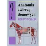 Podręczniki dla szkół wyższych - Anatomia zwierząt domowych Repetytorium - Przespolewska Helena, Henryk Kobryń - miniaturka - grafika 1