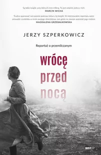 Wrócę przed nocą. Reportaż o przemilczanym - E-booki - literatura faktu - miniaturka - grafika 1