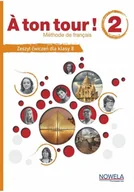 Książki do nauki języka francuskiego - A ton tour ! 2 ćwiczenia do francuskiego klasa 8 - miniaturka - grafika 1