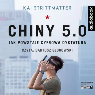 Cd Mp3 Chiny 5.0 Jak Powstaje Cyfrowa Dyktatura Kai Strittmatter - Audiobooki - literatura piękna - miniaturka - grafika 1