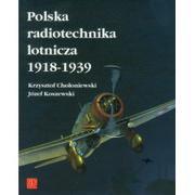 Historia świata - ZP Wydawnictwo Polska radiotechnika lotnicza 1918-1939 - Chołoniewski Krzysztof, Koszewski Józef - miniaturka - grafika 1