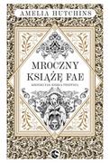 Literatura erotyczna - Mroczny książę Fae. Kroniki Fae. Tom 1 - miniaturka - grafika 1