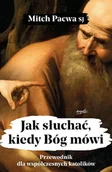 Religia i religioznawstwo - Jak słuchać kiedy Bóg mówi - miniaturka - grafika 1