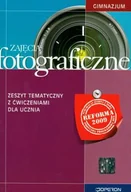 Książki o kulturze i sztuce - Zajęcia fotograficzne. Zeszyt tematyczny z ćwiczeniami dla ucznia gimnazjum - miniaturka - grafika 1