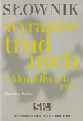 Słowniki języków obcych - Wydawnictwo Naukowe PWN Słownik wyrazów trudnych i kłopotliwych PWN - Mirosław Bańko - miniaturka - grafika 1