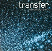 Książki o kulturze i sztuce - Jarosław Kozakiewicz. Transfer - red. Gabriela Świtek - miniaturka - grafika 1