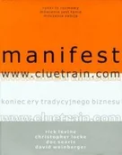 Grafika i DTP - Manifest www.cluetrain.com - Rick Levine, Christopher Locke, Doc Searls - miniaturka - grafika 1