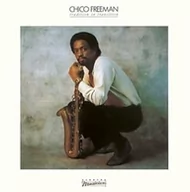 Jazz, Blues - Tradition In Transition CD) Chico Freeman - miniaturka - grafika 1