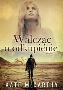 Walcząc o odkupienie - Romanse - miniaturka - grafika 3