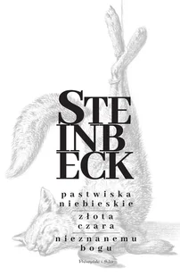Pastwiska Niebieskie. Złota Czara. Nieznanemu bogu - Literatura obyczajowa - miniaturka - grafika 1