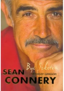Być Szkotem Sean Connery - Biografie i autobiografie - miniaturka - grafika 2