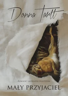 ZNAK Mały przyjaciel w.2022 - Donna Tartt, Paweł Lipszyc - Proza - miniaturka - grafika 2