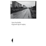 Felietony i reportaże - Czarne W gazetach tego nie napiszą - Prochaśko Taras - miniaturka - grafika 1