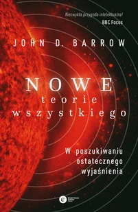 John D. Barrow Nowe Teorie Wszystkiego W poszukiwaniu ostatecznego wyjaśnienia e-book) - E-booki - podręczniki - miniaturka - grafika 1