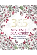 Poradniki hobbystyczne - 365 sentencji dla kobiet. Kolorowanka antystresowa - miniaturka - grafika 1