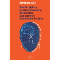 Impuls Dorośli z głębszą niepełnosprawnością intelektualną jako partnerzy, małżonkowie i rodzice - Kijak Remigiusz - Powieści - miniaturka - grafika 1