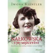 Biografie i autobiografie - Bellona Nałkowska i jej mężczyźni - Iwona Kienzler - miniaturka - grafika 1