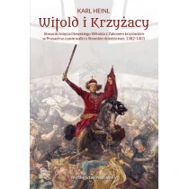Heinl Karl Witold i Krzyżacy... - Historia świata - miniaturka - grafika 1
