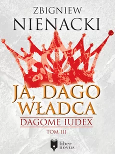 Ja, Dago Władca. Dagome Iudex. Tom 3 - E-booki - fantastyka i horror - miniaturka - grafika 1