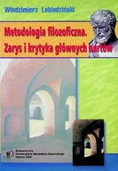 Filozofia i socjologia - Metodologia filozoficzna Zarys i krytyka głównych nurtów - miniaturka - grafika 1