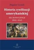 Podręczniki dla szkół wyższych - Lewicki Zbigniew Historia cywilizacji amerykańskiej Tom 3 - miniaturka - grafika 1
