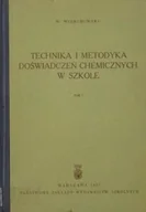 Chemia - Technika i metodyka doświadczeń chemicznych w szkole Tom II - miniaturka - grafika 1