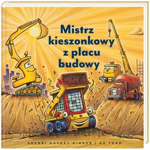 Mistrz kieszonkowy z placu budowy | ZAKŁADKA DO KSIĄŻEK GRATIS DO KAŻDEGO ZAMÓWIENIA - Baśnie, bajki, legendy - miniaturka - grafika 1
