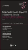 Książki medyczne - Gastroeneterologia dziecięca w codziennej praktyce - miniaturka - grafika 1