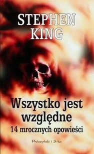Wszystko jest względne. 14 mrocznych opowieści - Horror, fantastyka grozy - miniaturka - grafika 1