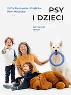 Poradniki hobbystyczne - Psy i dzieci - miniaturka - grafika 1