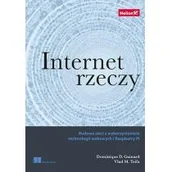 Podstawy obsługi komputera - GUINARD DOMINIQUE Internet rzeczy. Budowa sieci z wykorzystaniem technologii webowych i Raspberry Pi - miniaturka - grafika 1