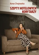 Poezja - Szepty hotelowych korytarzy - Ilona Chojnacka - miniaturka - grafika 1