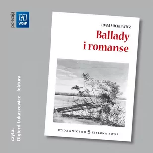 Adam Mickiewicz Ballady i romanse - audio lektura - E-booki - podręczniki - miniaturka - grafika 1