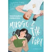 Literatura obyczajowa - Miłość z TikToka - miniaturka - grafika 1