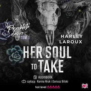 Her Soul to Take. Przeklęte dusze. Tom 1 - Audiobooki - romanse - miniaturka - grafika 3