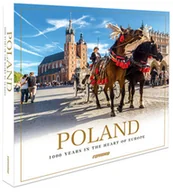 Albumy krajoznawcze - Poland. 1000 years in the heart of Europe. Polska. 1000 lat w sercu Europy - miniaturka - grafika 1