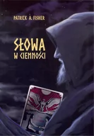 Fantasy - Fisher Patrick A. Słowa w ciemno$85ci - miniaturka - grafika 1
