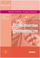 Podręczniki dla szkół wyższych - Branża gastronomia. Przedsiębiorstwo gastronomiczne. Technik żywienia i gospodarstwa domowego. Nauczanie zawodowe - szkoła ponadgimnazjalna - Kozłecka - miniaturka - grafika 1