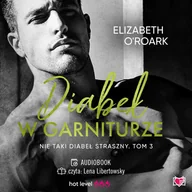 Audiobooki - romanse - Diabeł w garniturze. Nie taki diabeł straszny. Tom 3 - miniaturka - grafika 1