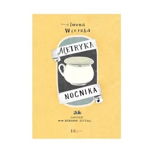 Albus Metryka nocnika - Iwona Wierzba - Kulturoznawstwo i antropologia - miniaturka - grafika 1