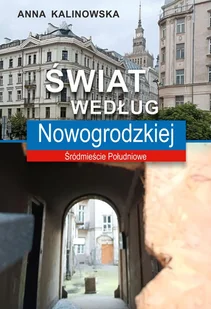 Świat według Nowogrodzkiej - Książki regionalne - miniaturka - grafika 1