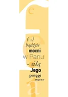 Zakładki do książek - SZARON Zakładka Duża - Bądźcie mocni w Panu - Szaron - miniaturka - grafika 1