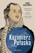 Historia Polski - Pan Kazimierz, Pani Pułaska - miniaturka - grafika 1