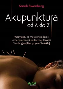 Akupunktura od A do Z - Rozwój osobisty Akupunktura od A do Z - Rozwój osobisty - miniaturka - grafika 1
