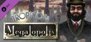 DLC - Tropico 4: Megalopolis DLC - miniaturka - grafika 1